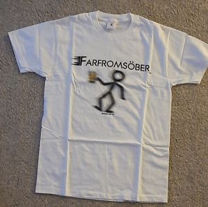 White T-SHIRT "FARFROMSOBER" DRINKING FUNNY.  Sz. M
